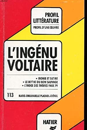 Profil d'Une Oeuvre: Voltaire: L'Ingenu Learning & Reference