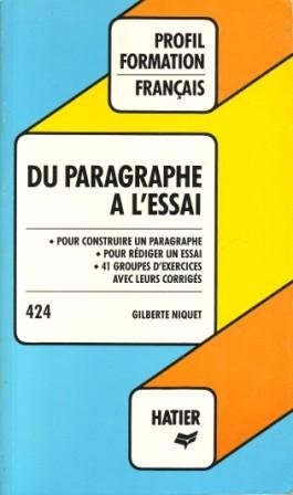 Du paragraphe a l'essai / pour construire un paragraphe, pour rédiger un essai (Hat.Profil Form) Books