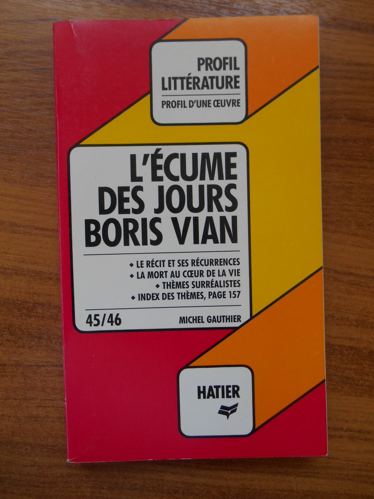 Vian: L'Ecume DES Jours (Profil d'Une Oeuvre) Learning & Reference
