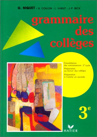 Grammaire Des Colleges 3eme. Eleve book