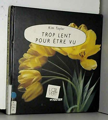 Trop lent pour être vu book