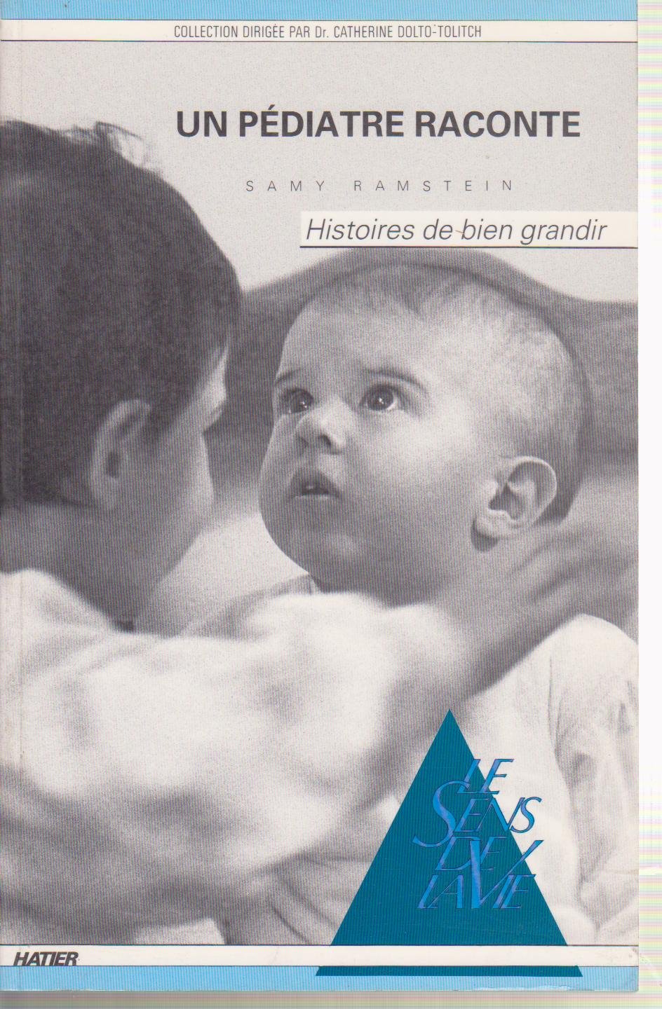 Le Pédiatre raconte : langage du corps, langage du coeur Books