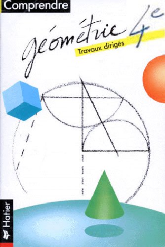 Geometrie 4eme. Travaux Diriges book