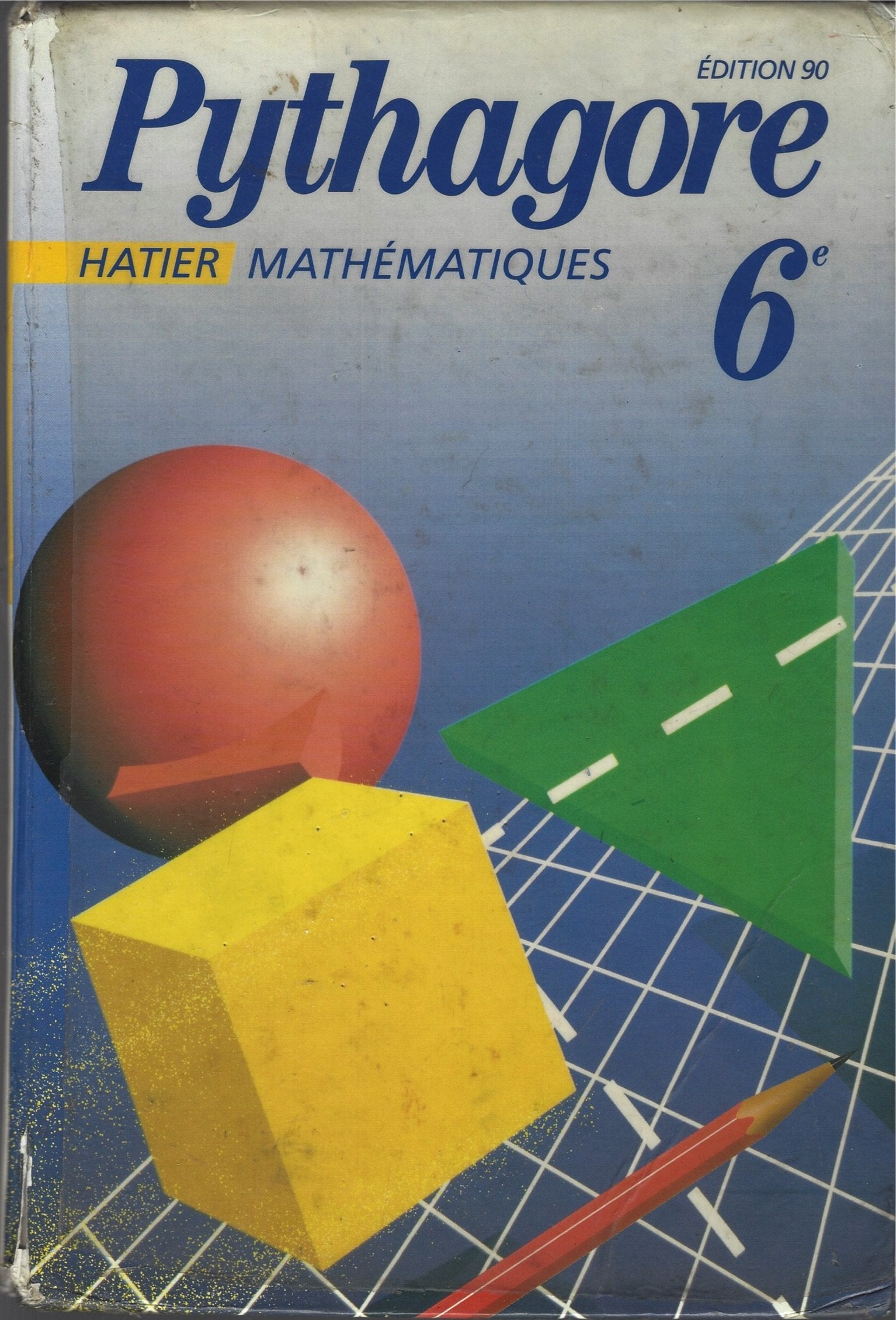 Mathematiques 6eme Pythagore. Edition 1990 Books