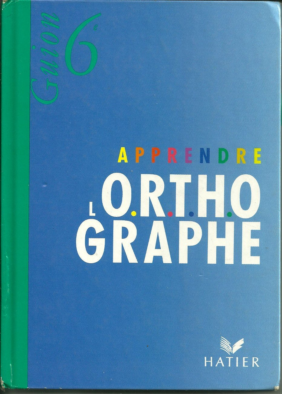 Apprendre l'orthographe 6e Books