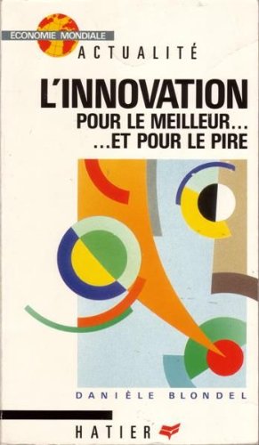 L'Innovation pour le meilleur et pour le pire Books