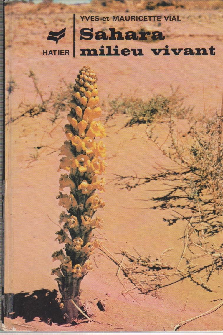 Sahara, milieu vivant : guide du voyageur-naturaliste book