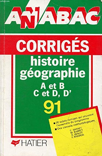 Annabac 1991. bac histoire-geographie, series a et b/c et d, d' .22. corriges Books