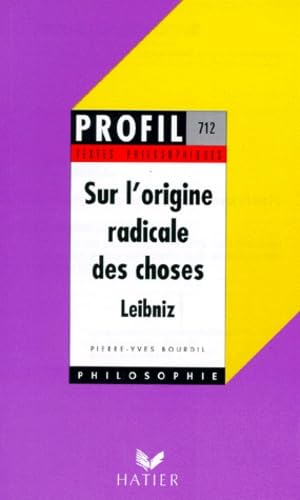 Leibnitz : sur l'origine radicale des choses, textes philosophiques book