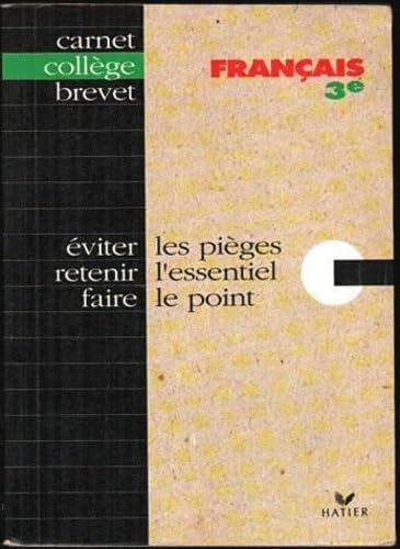 Français 3e: Eviter les pièges, retenir l'essentiel, faire le point Books