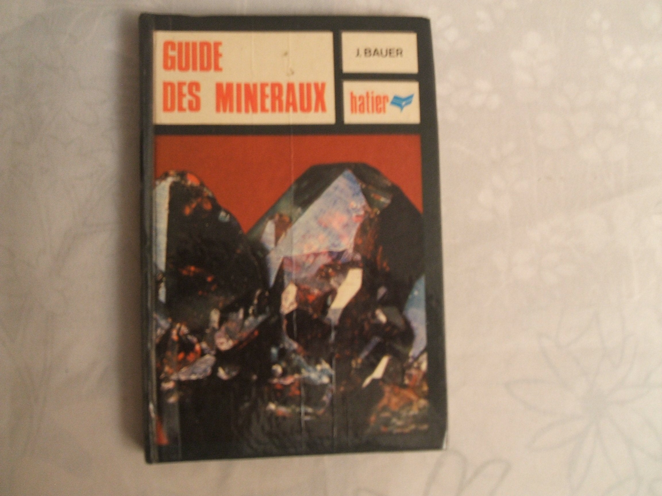 Guide des minéraux: Minéraux, roches, pierres précieuses Books