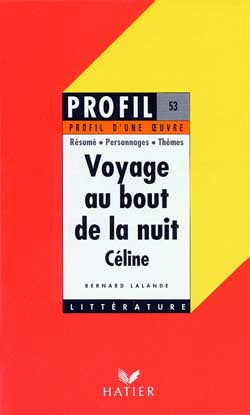 Voyage au bout de la nuit (1932), Céline Learning & Reference