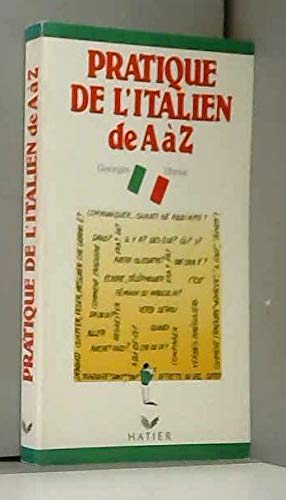 La pratique de l'italien de a a z (sur condt.20 exemplaires) 062097 Books