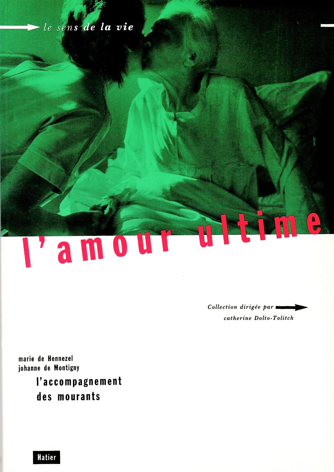 L'amour ultime: L'accompagnement des mourants book