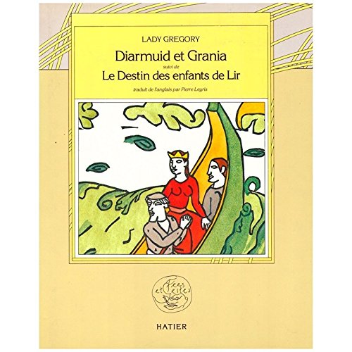 Diarmuid et Grania -suivi de Le destin des enfants de Lir book