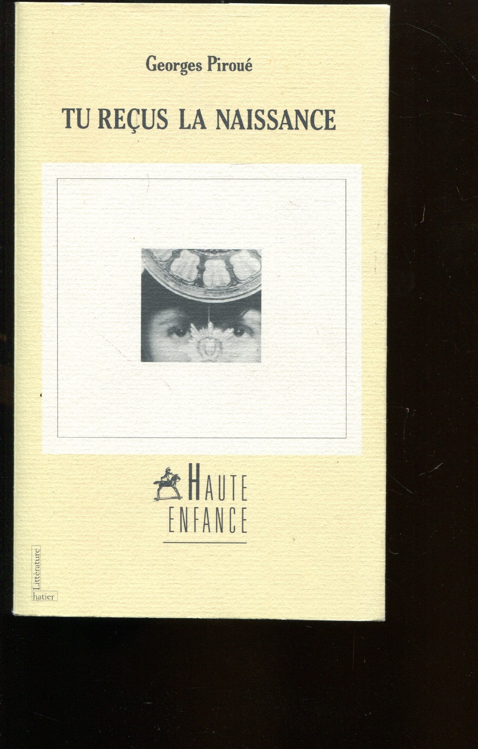 Tu recus la naissance 112696 (Haute Enfance) Books
