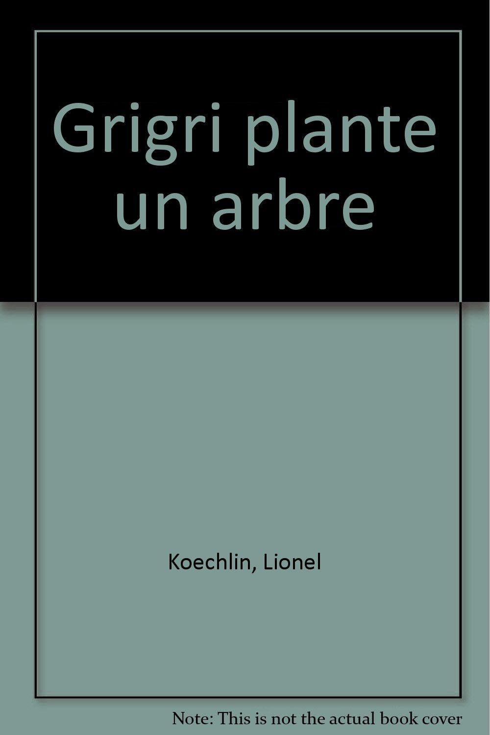 Grigri plante un arbre Books