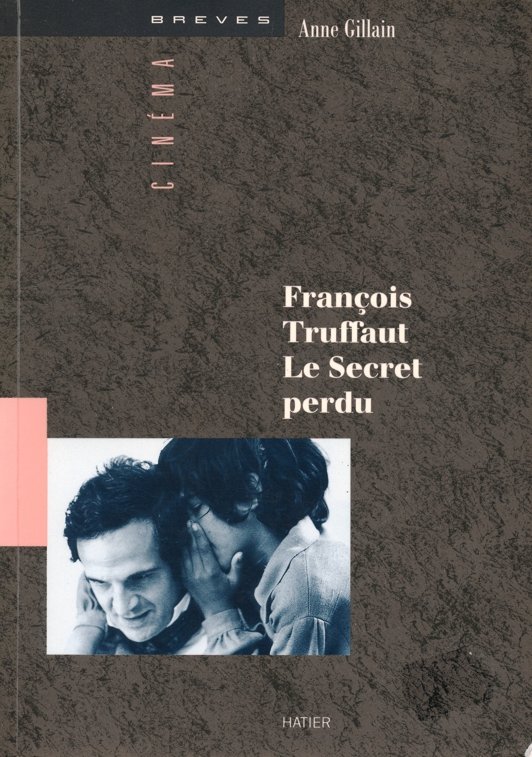 François Truffaut, le secret perdu book