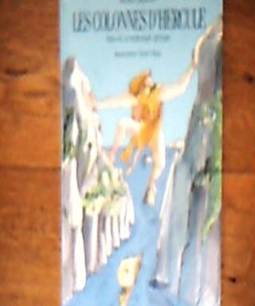 Les colonnes d'hercule atlas de la mythologie grecque 070797 (Fil d'Ariane) Books