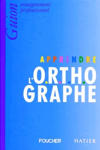Apprendre l'orthographe; Enseignement professionnel Books