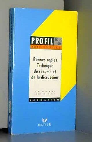 Bonnes copies de bac [français: Technique du résumé et de la discussion Books
