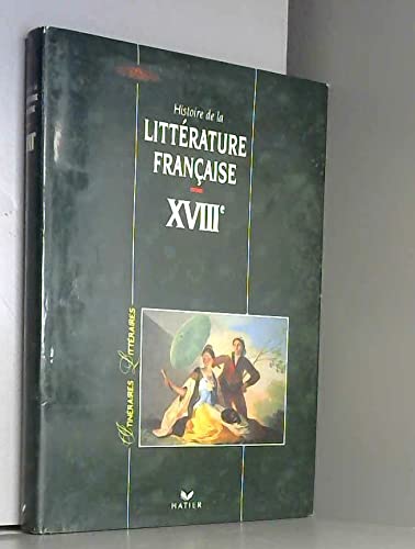 Histoire de la littérature française XVIIIe book