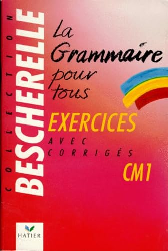 La Grammaire pour tous, cahier d'exercices, cours moyen 1ère année book