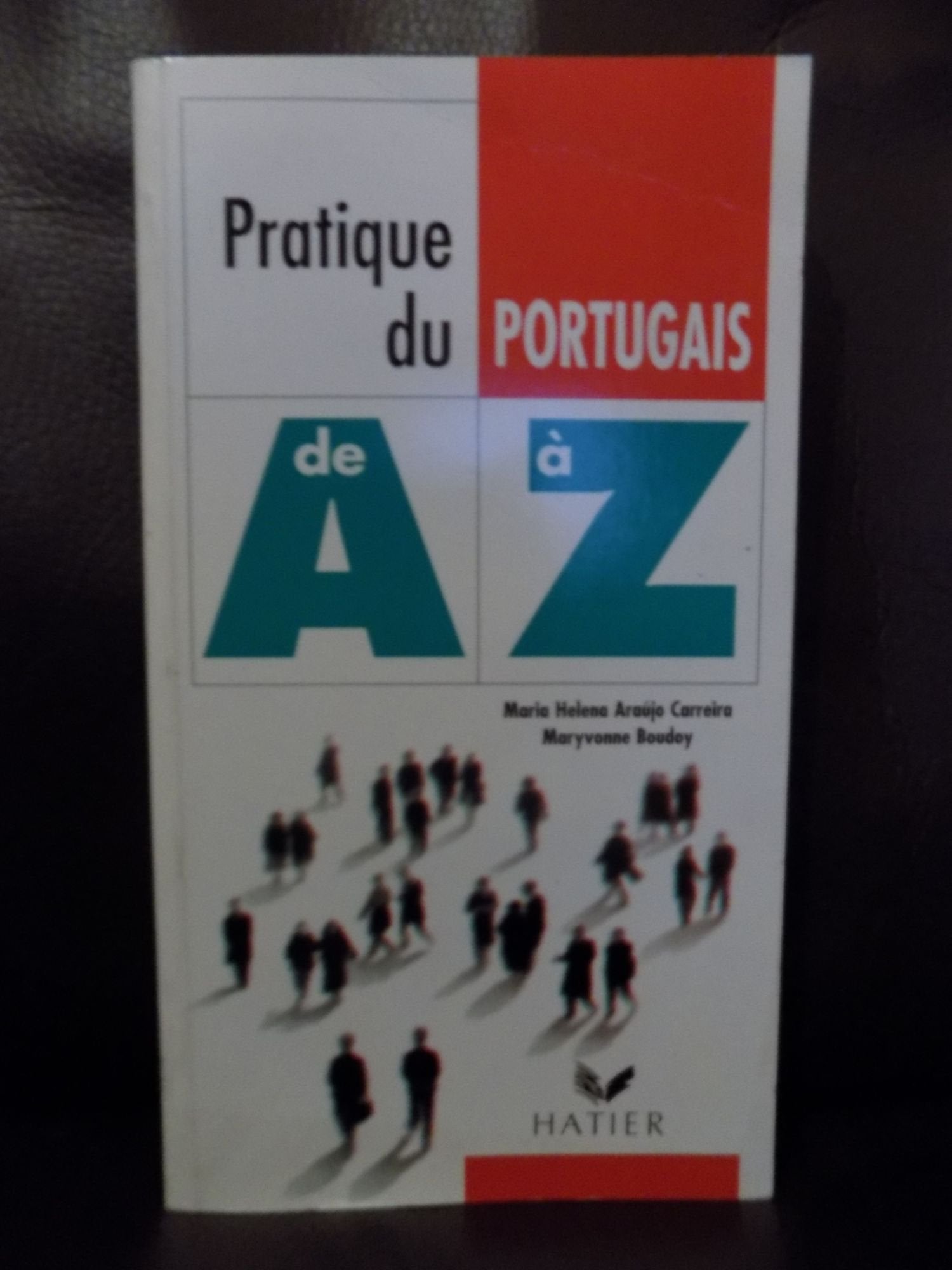 Pratique du portugais de A à Z book
