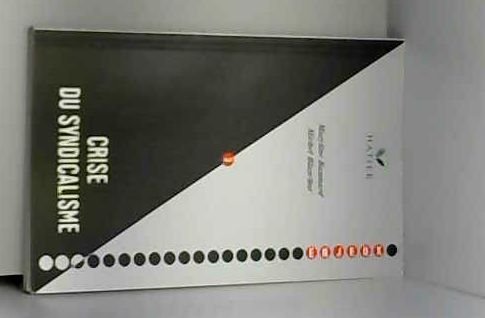La crise du syndicalisme 112696 (Enjeux) Books