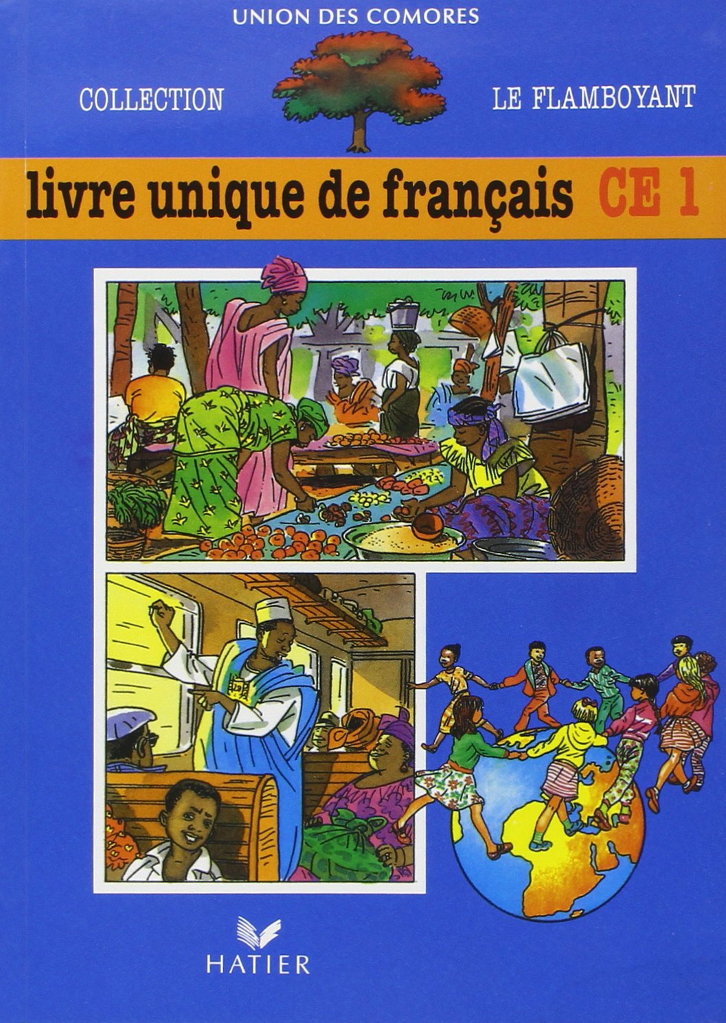 Le Flamboyant Livre de l'élève, Livre unique de Français, CE1, Comores Professional & Reference Books