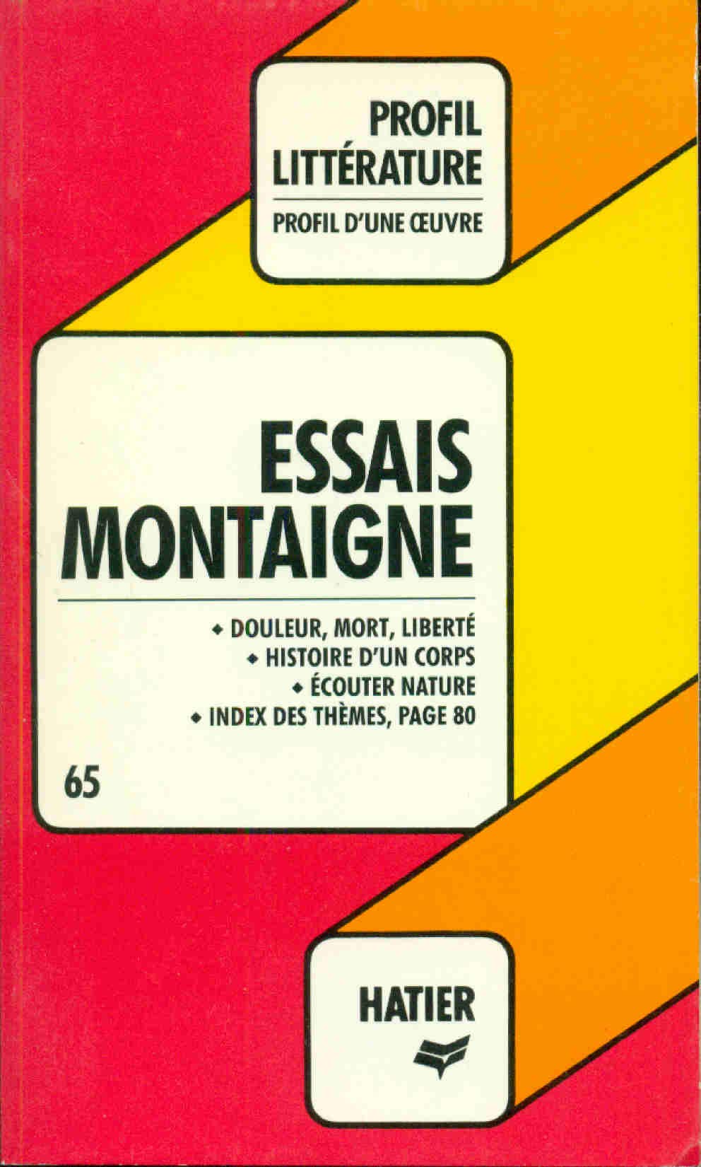 Profil d'Une Oeuvre: Montaigne: Essais: Analyse critique Learning & Reference