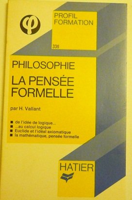 La Pensée formelle : la philosophie au baccalauréat book