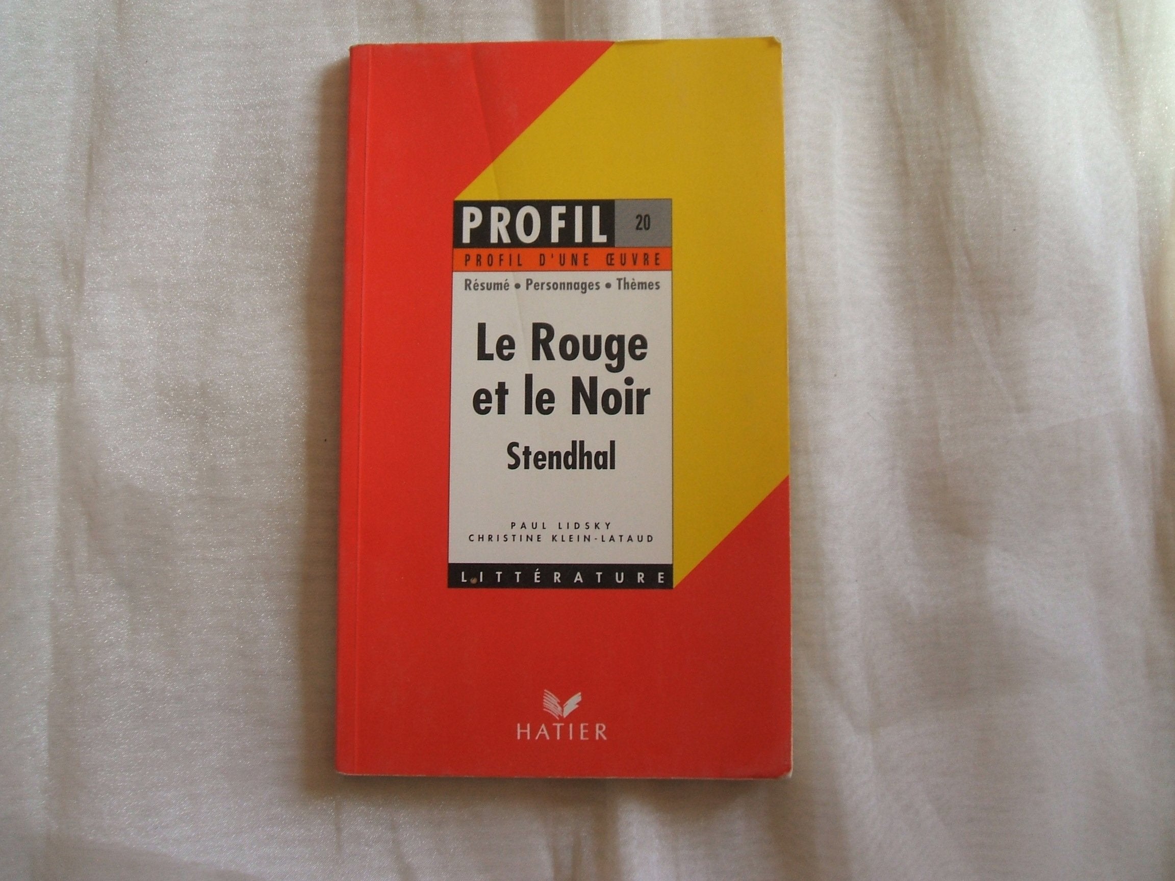 Profil d'Une Oeuvre: Stendhal: Le Rouge Et Le Noir - 10 Textes Expliques: Résumé, personnages, thèmes Learning & Reference