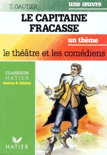 Le capitaine Fracasse / Le théâtre et les comédiens book
