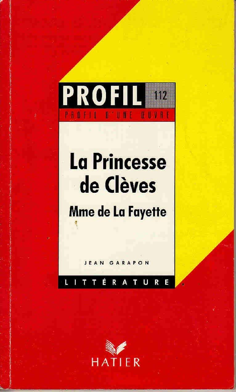 Profil d'Une Oeuvre: Lafayette: La Princesse De Cleves Learning & Reference