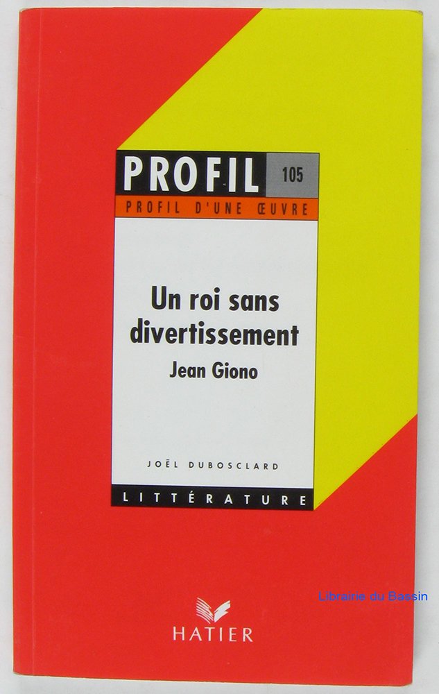 UN ROI SANS DIVERTISSEMENT, GIONO Books