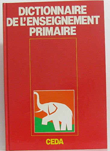 Dictionnaire de l'enseignement primaire book