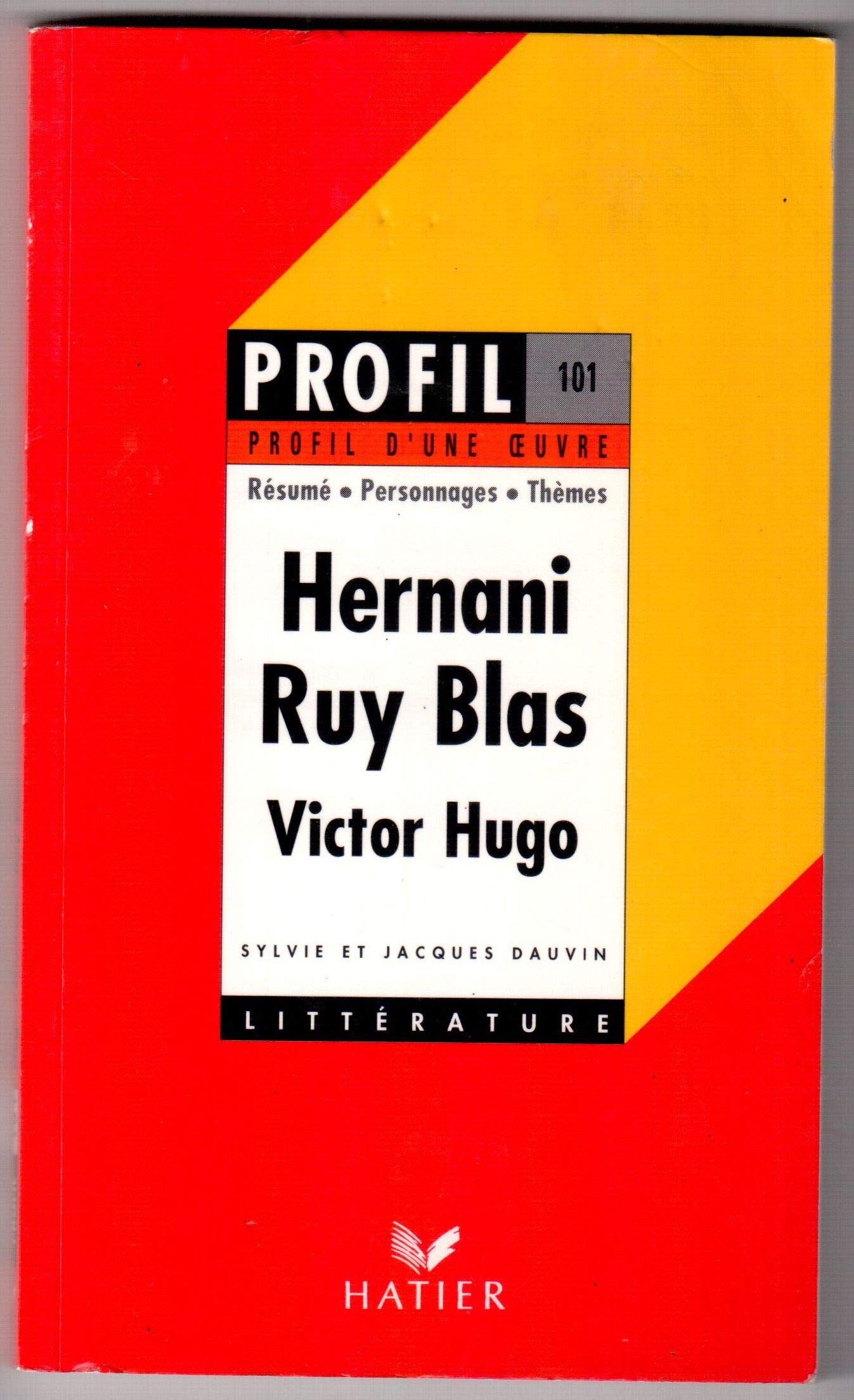 "Hernani" (1830), "Ruy Blas" (1838), Victor Hugo: Résumé, personnages, thèmes Books