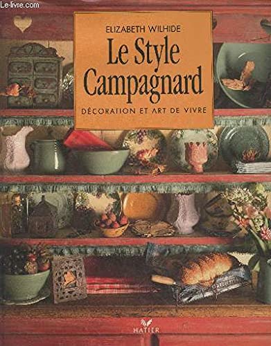 Le Style campagnard : décoration et art de vivre Books