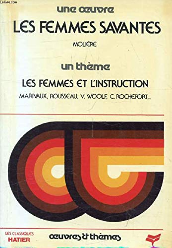 Les Femmes savantes Tome 1: [Texte book