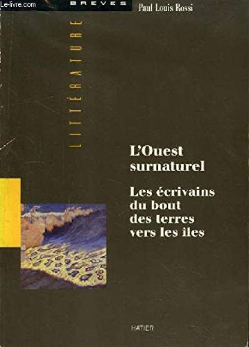 L'Ouest surnaturel : les écrivains du bout des terres vers les îles Books