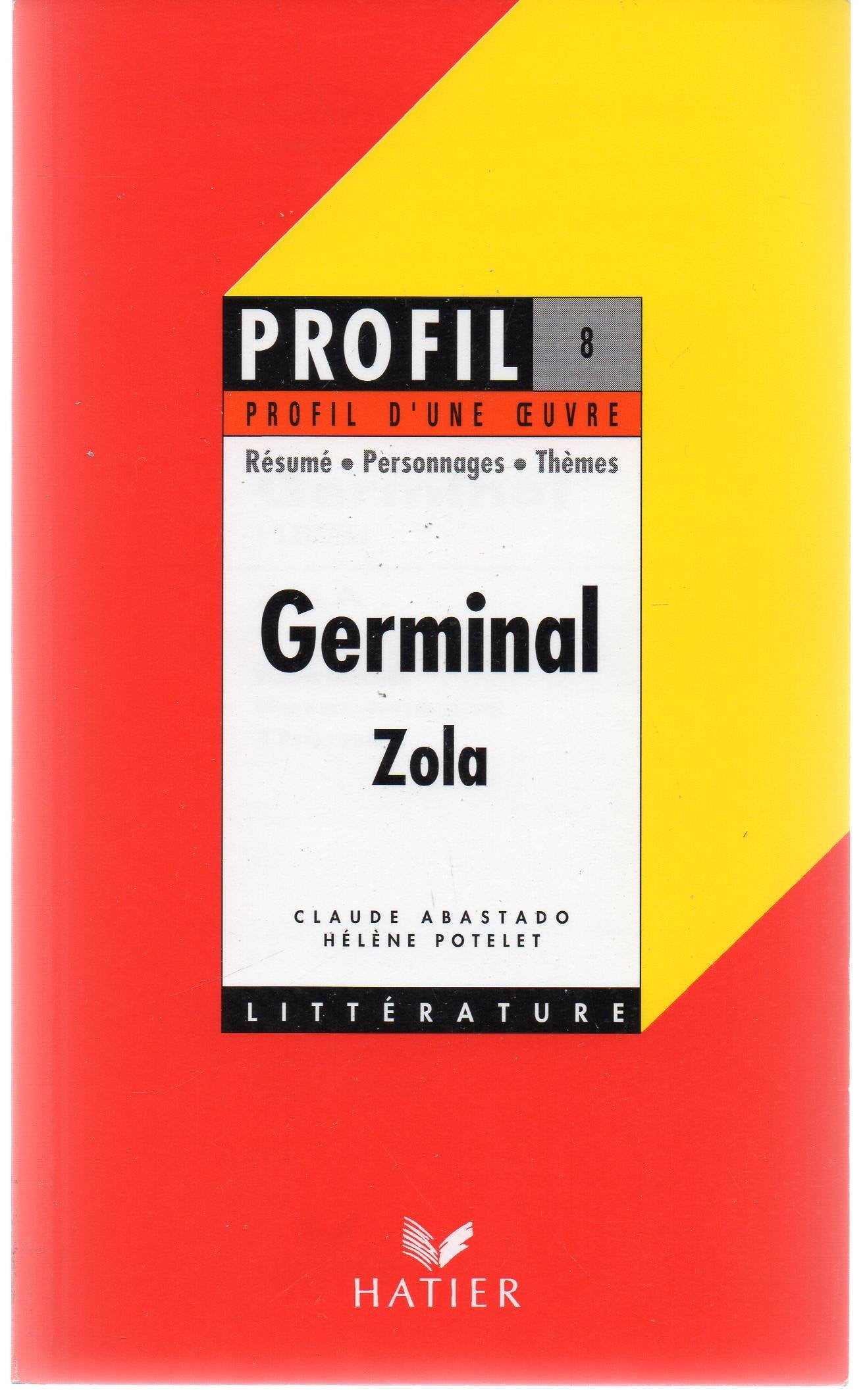 Profil d'une oeuvre: Zola: Germinal Learning & Reference