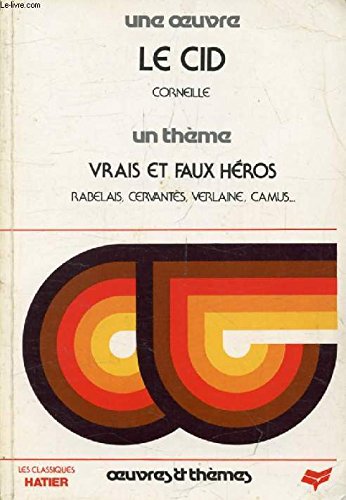 Le cid. Vrais et faux héros. book
