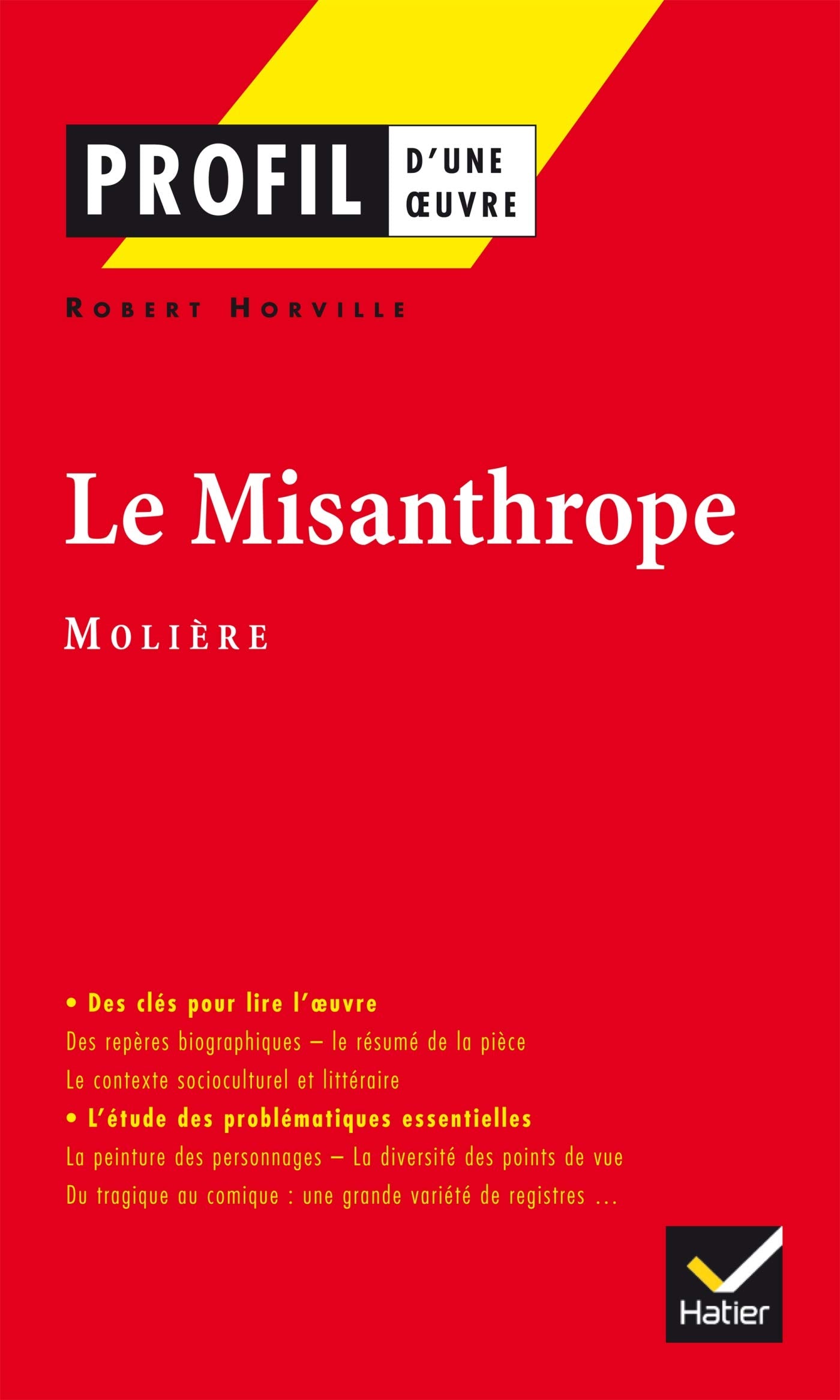 Profil - Molière : Le Misanthrope (Profil d'une oeuvre) Classics