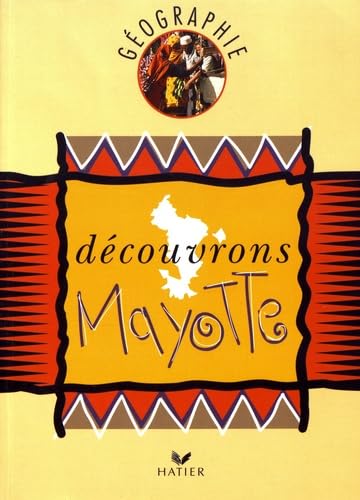 Géographie, Découvrons Mayotte, cycle des approfondissements Professional & Reference Books