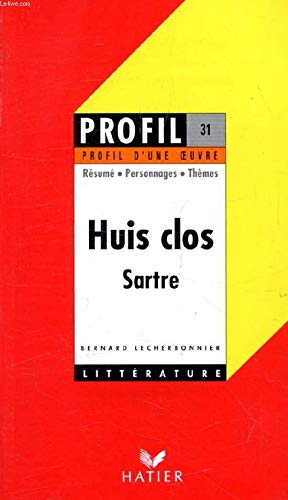 Profil d'Une Oeuvre: Sartre: Huis Clos Philosophy