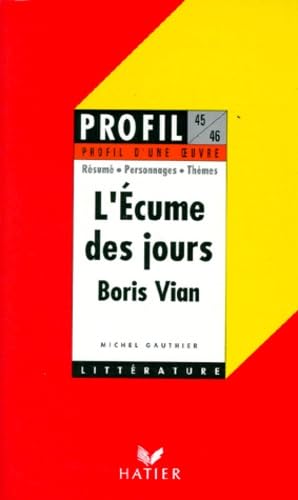 L'écume des jours, Boris Vian : analyse critique Learning & Reference