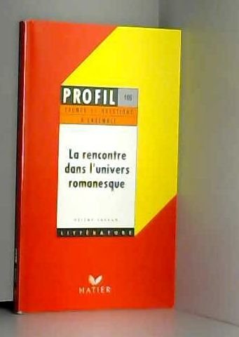 La rencontre dans l'univers romanesque book