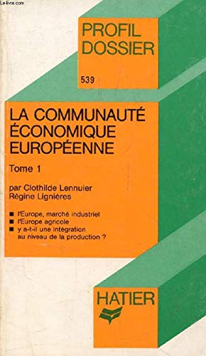 La Communauté économique européenne. Vol. 1 book