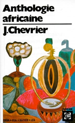 Anthologie africaine d'expression française. Vol. 1. Le Roman et la nouvelle Books